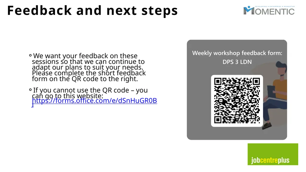 The Momentic Self Employment Service …….enabling - slide 19 of 21