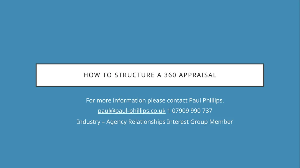 HOW TO STRUCTURE A 360 APPRAISAL For more