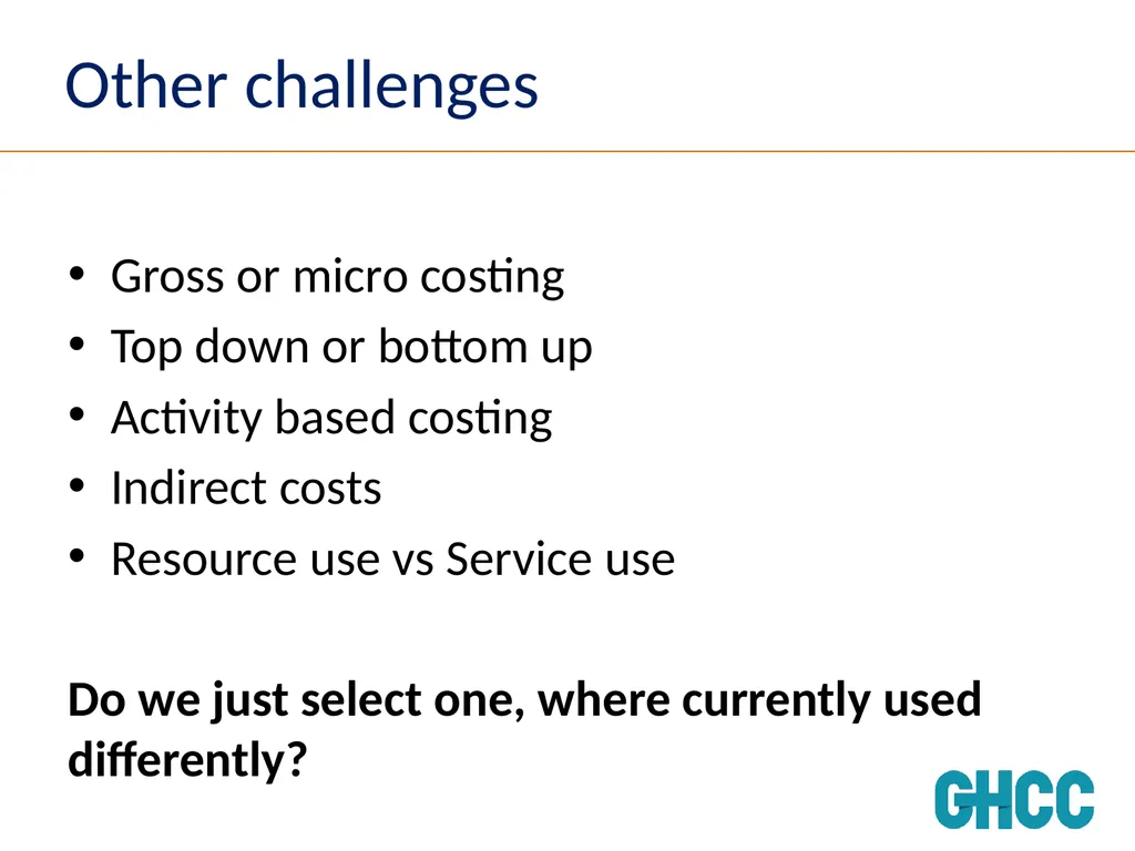 Setting Standards for Global Health Costing Anna - slide 18 of 49