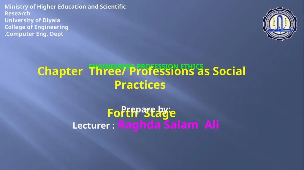 Engineering Profession Ethics Chapter Three/ - slide 1 of 13