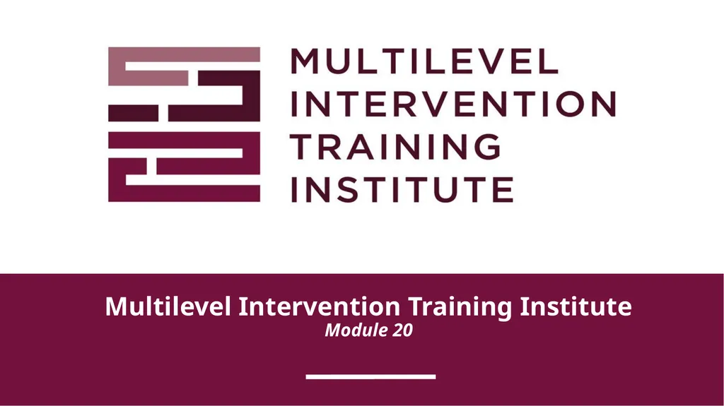 Multilevel Intervention Training Institute Module - slide 41 of 41