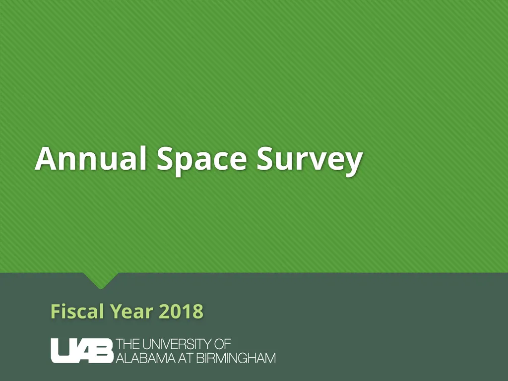 Annual Space Survey Fiscal Year 2018 Overview