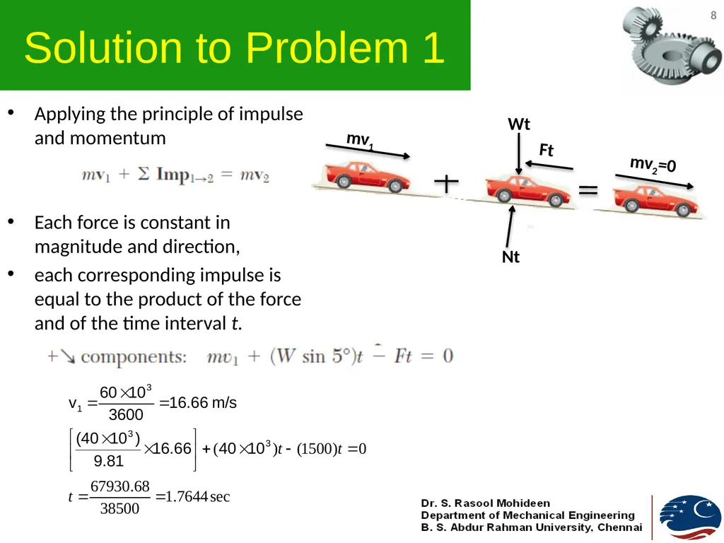 1 ENGINEERING MECHANICS GE 107 Lecture 11 Unit IV - slide 8 of 17