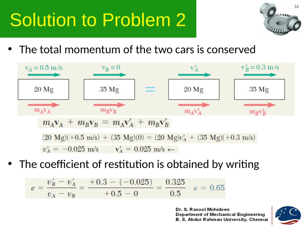 1 ENGINEERING MECHANICS GE 107 Lecture 11 Unit IV - slide 16 of 17