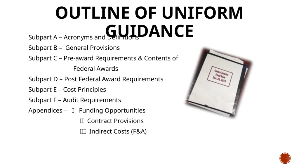 Omb Uniform guidance A DEEPER LOOK INTO THE - slide 3 of 29