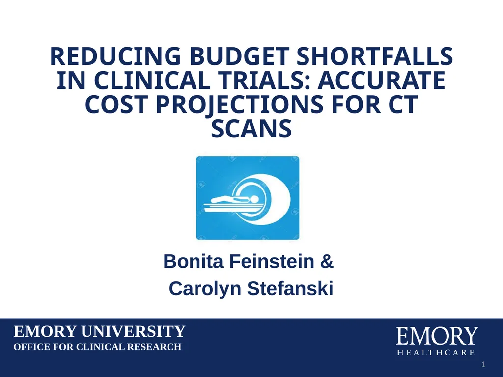 Reducing Budget Shortfalls in Clinical Trials: - slide 1 of 22