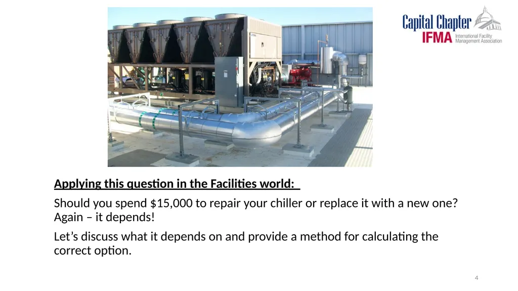 Capital Chapter of IFMA “REPAIR OR REPLACE” - slide 4 of 15
