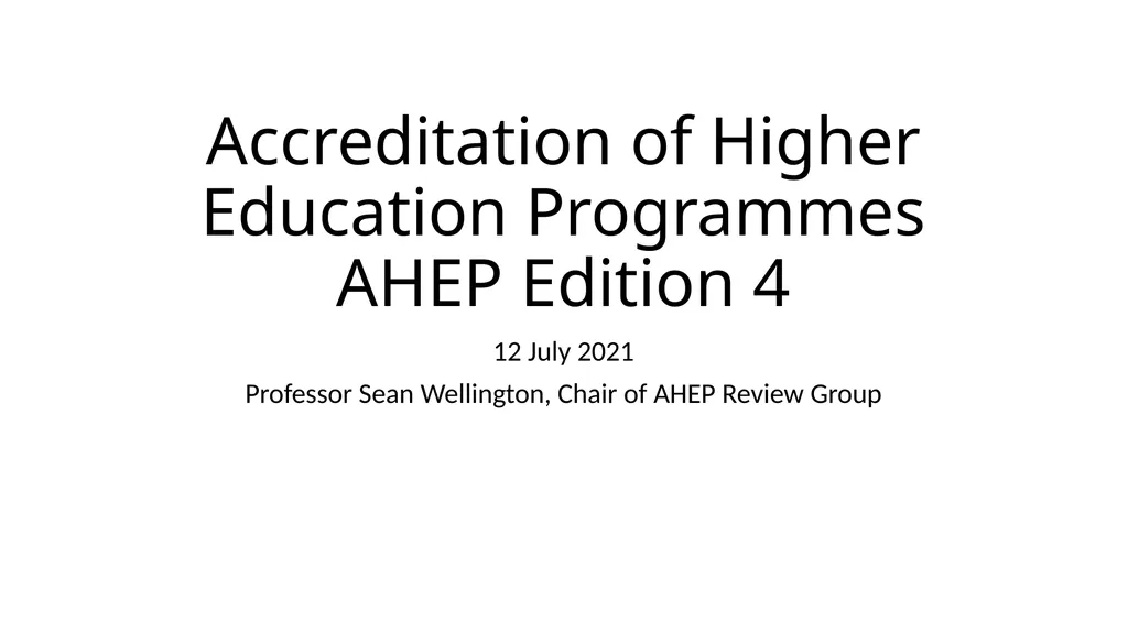 Accreditation of Higher Education Programmes AHEP - slide 1 of 17