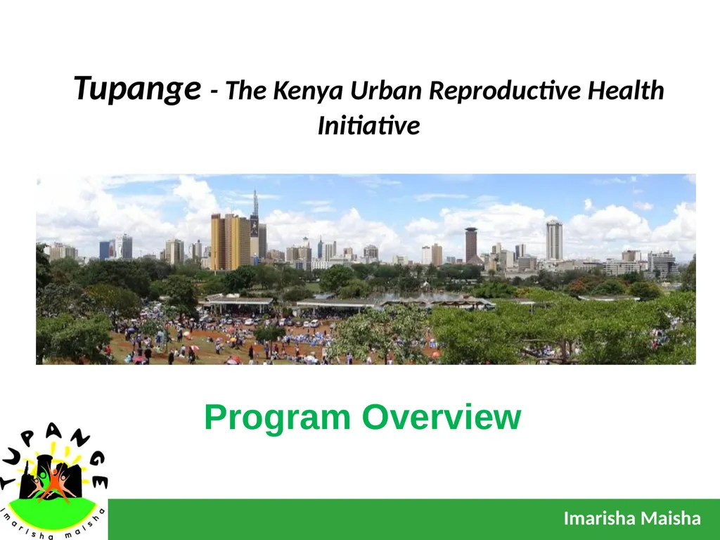 Tupange - The Kenya Urban Reproductive Health - slide 1 of 17