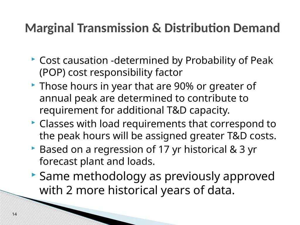 Cost of Service Studies April 14, 2016 1 Used to - slide 14 of 28