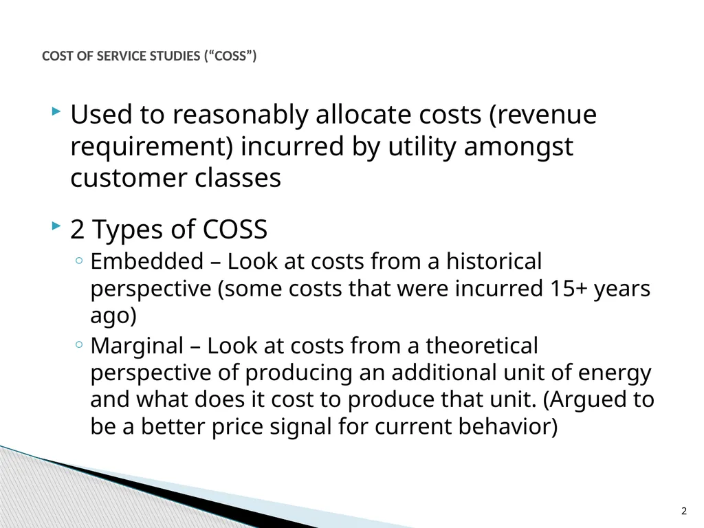 Cost of Service Studies April 14, 2016 1 Used to - slide 2 of 28