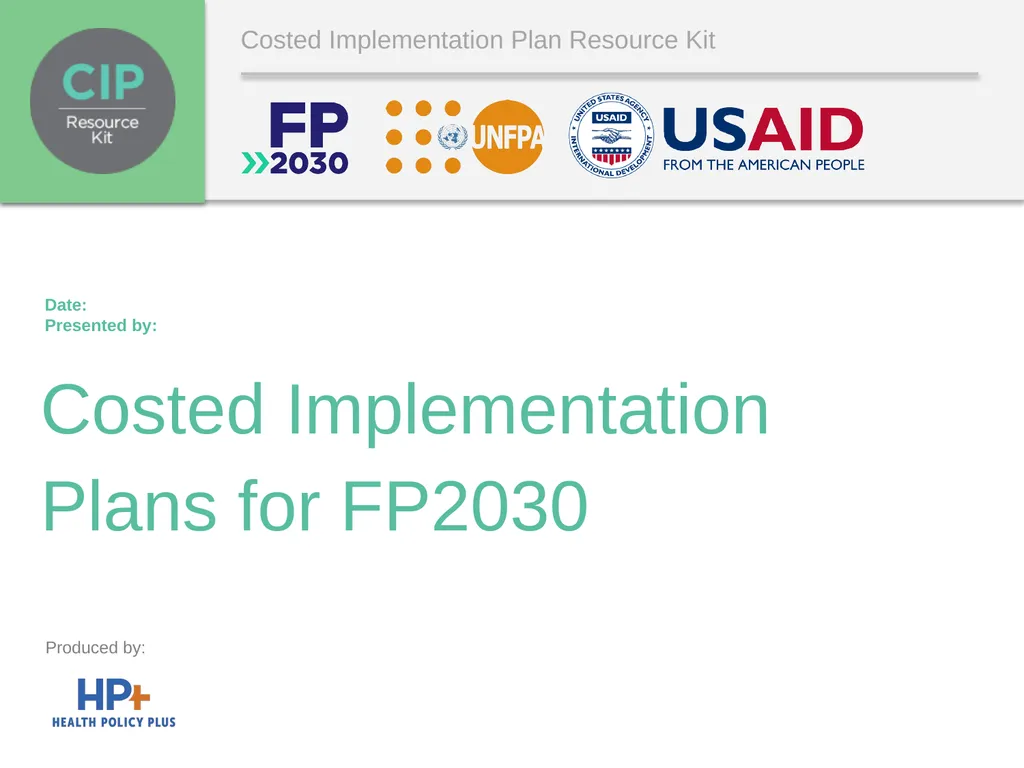 Costed Implementation Plan Resource Kit Date: