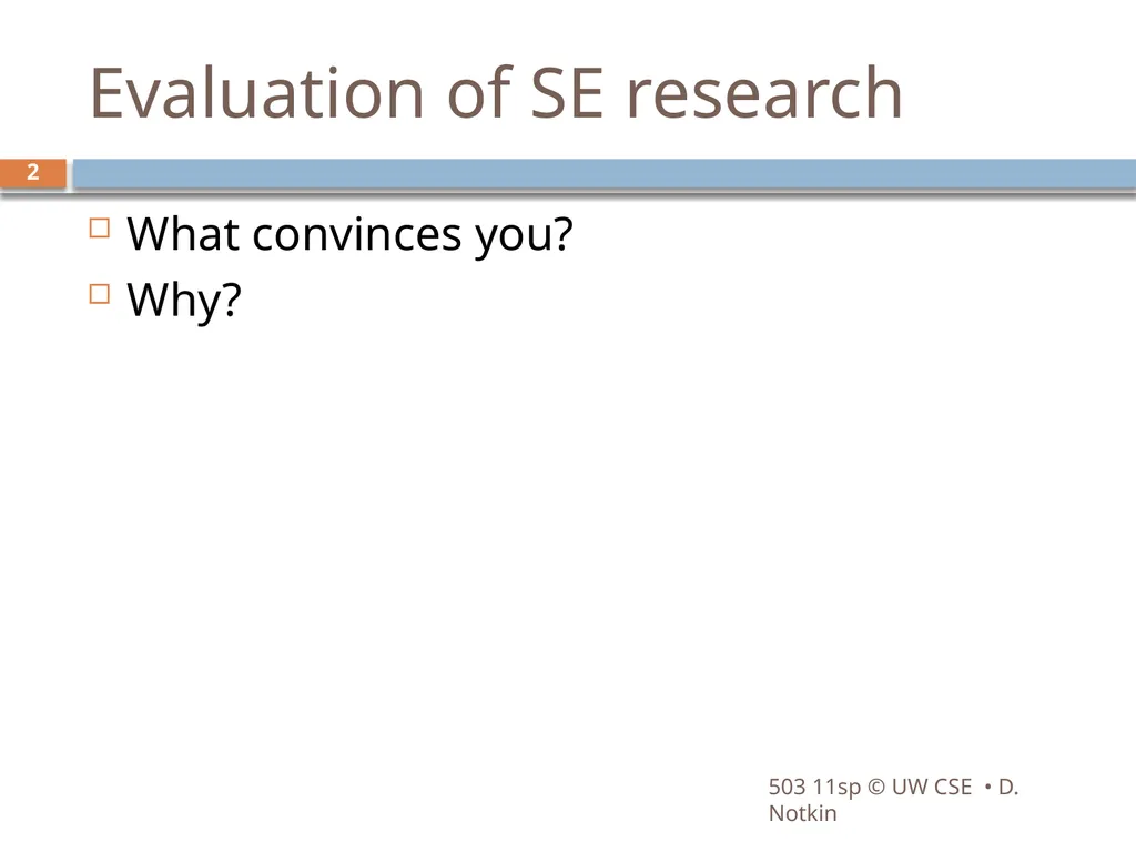 CSE503: Software Engineering Research approaches, - slide 2 of 42