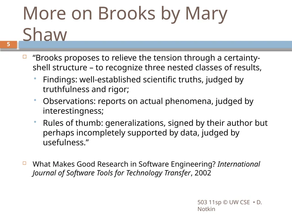 CSE503: Software Engineering Research approaches, - slide 5 of 42