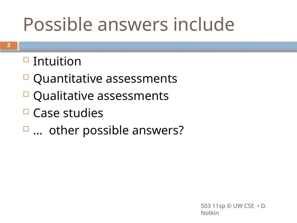 CSE503: Software Engineering Research approaches, - slide 3 of 42