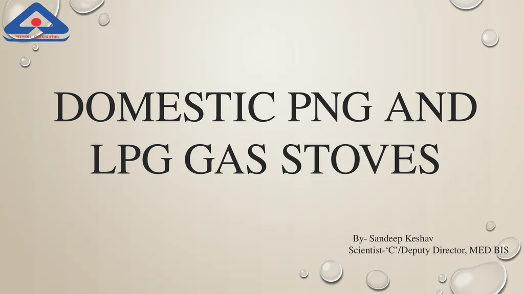 DOMESTIC PNG AND LPG GAS STOVES By- Sandeep Keshav