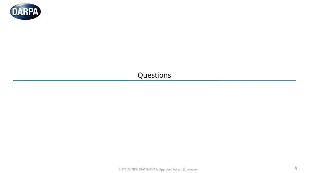DISTRIBUTION STATEMENT A. Approved for public - slide 9 of 9