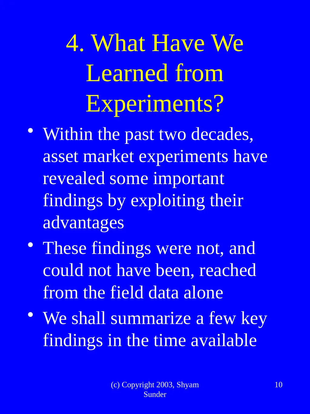 What Have We Learned from Experimental FInance? - slide 10 of 46