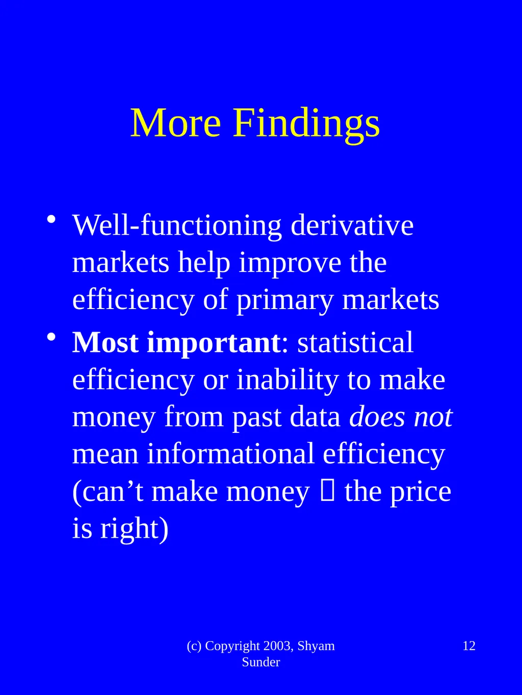 What Have We Learned from Experimental FInance? - slide 12 of 46