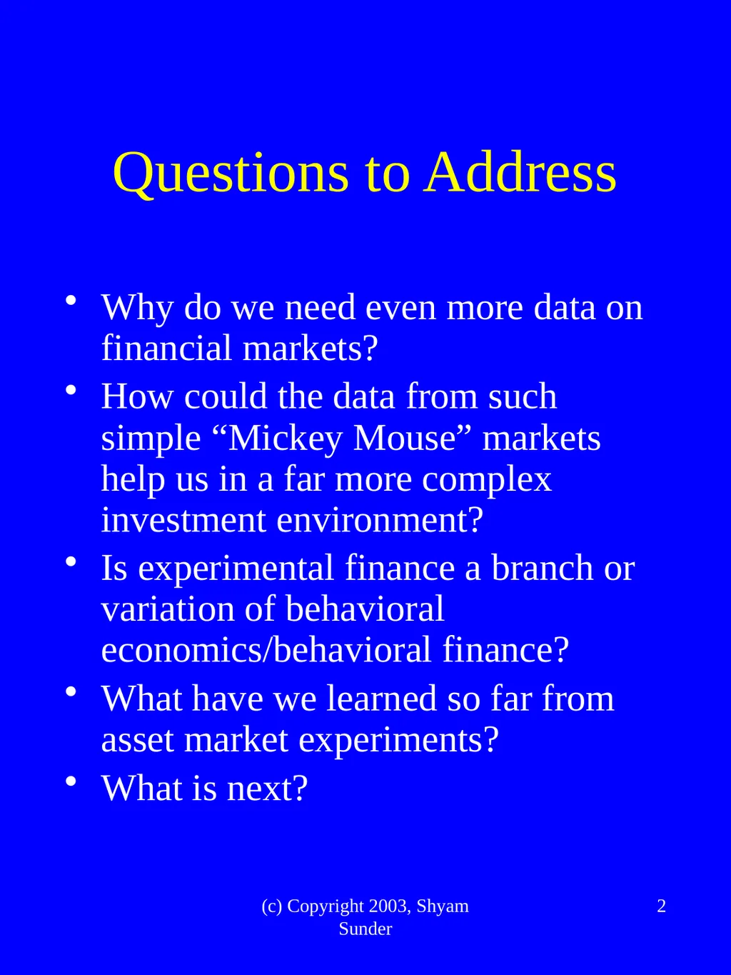 What Have We Learned from Experimental FInance? - slide 2 of 46