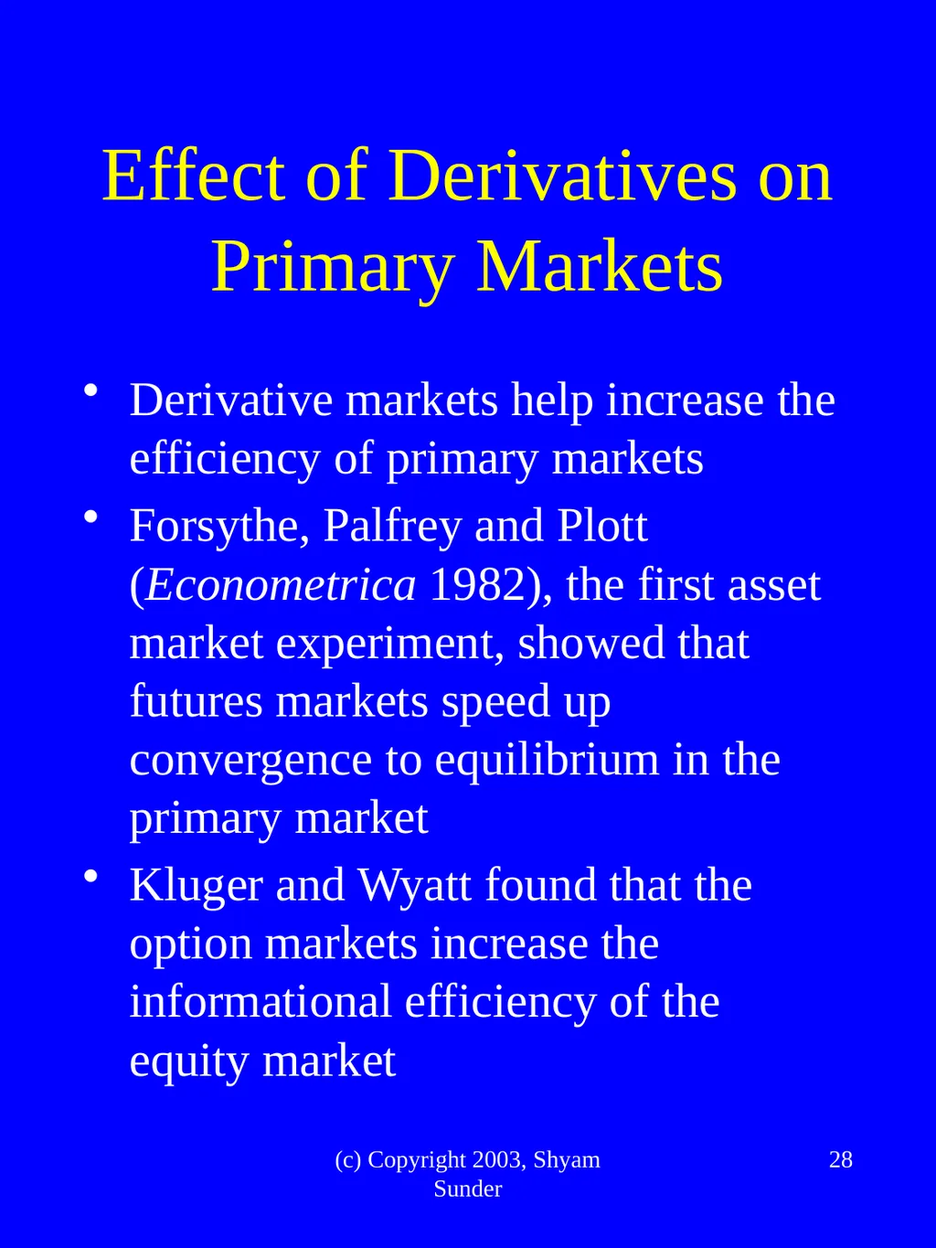 What Have We Learned from Experimental FInance? - slide 28 of 46