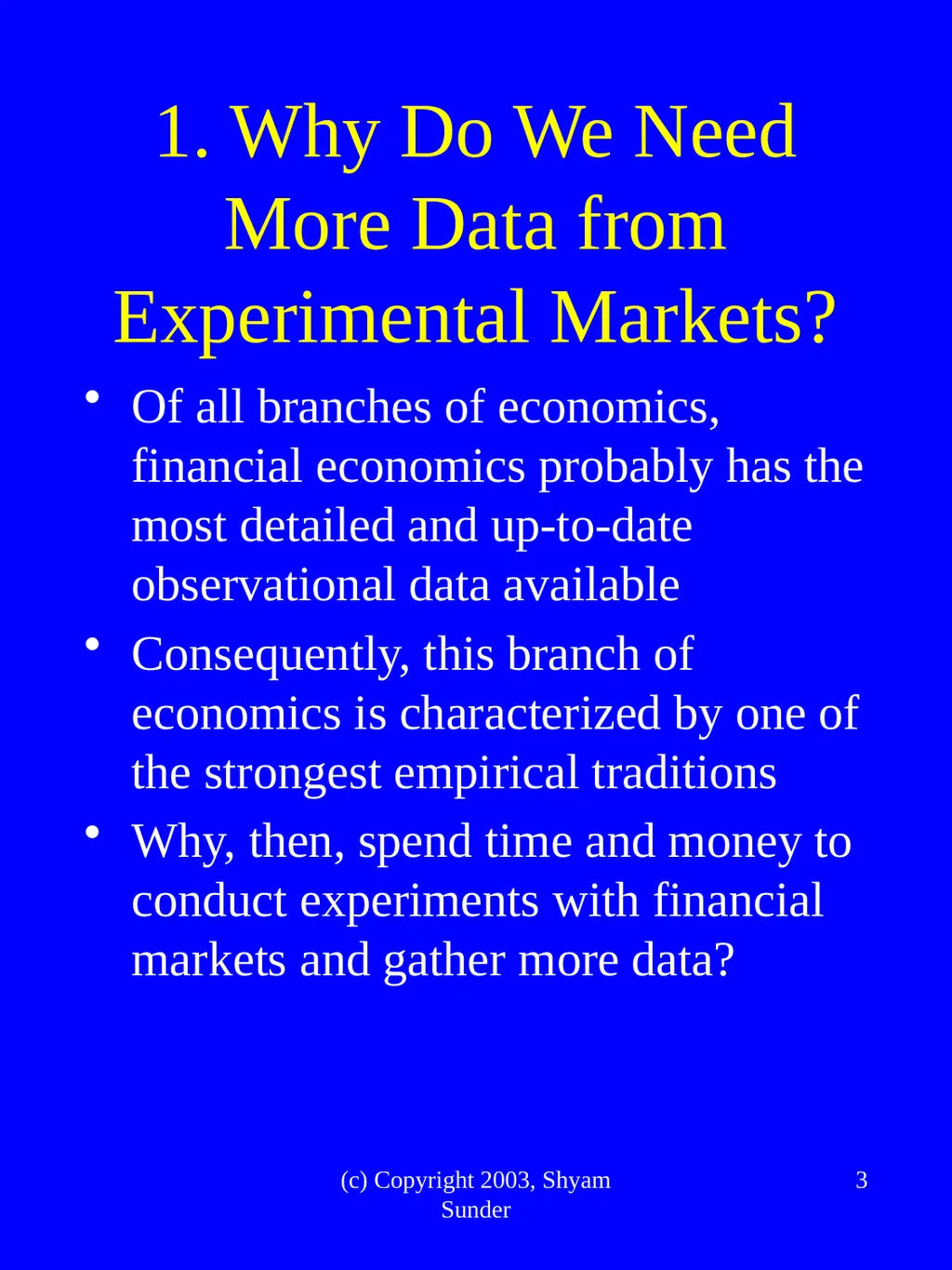What Have We Learned from Experimental FInance? - slide 3 of 46