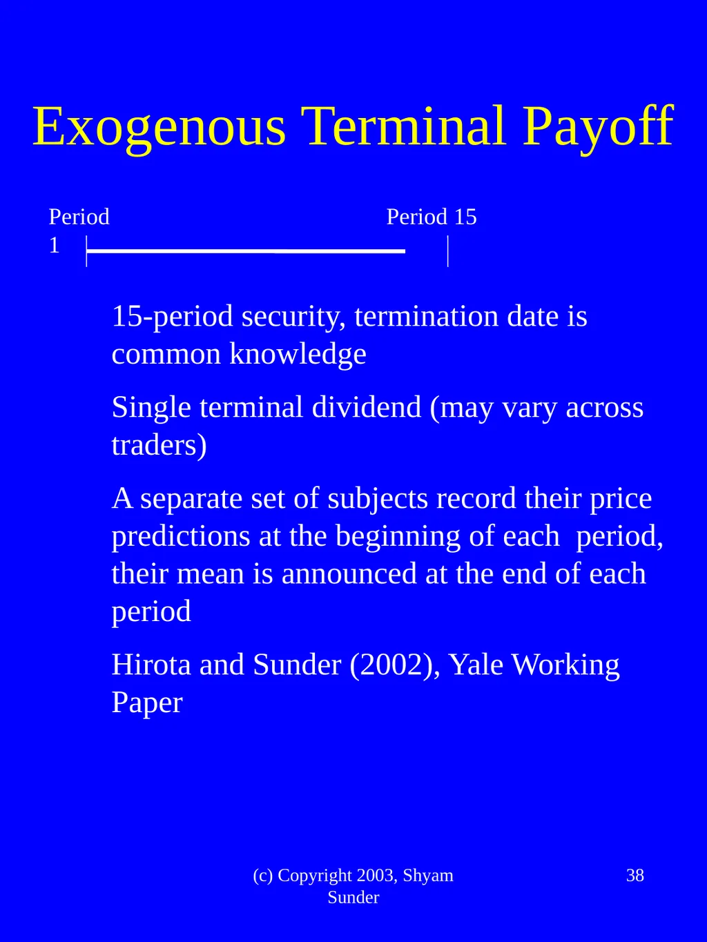What Have We Learned from Experimental FInance? - slide 38 of 46