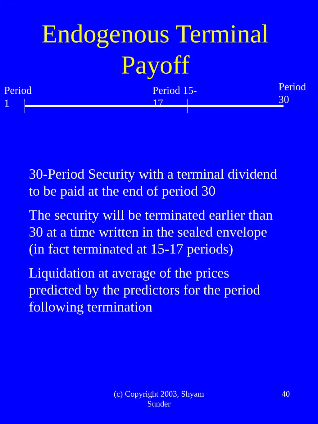 What Have We Learned from Experimental FInance? - slide 40 of 46