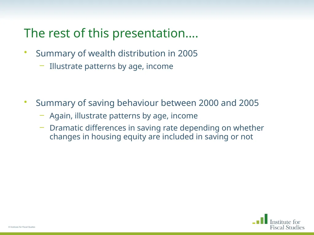 © Institute for Fiscal Studies The wealth and - slide 11 of 35