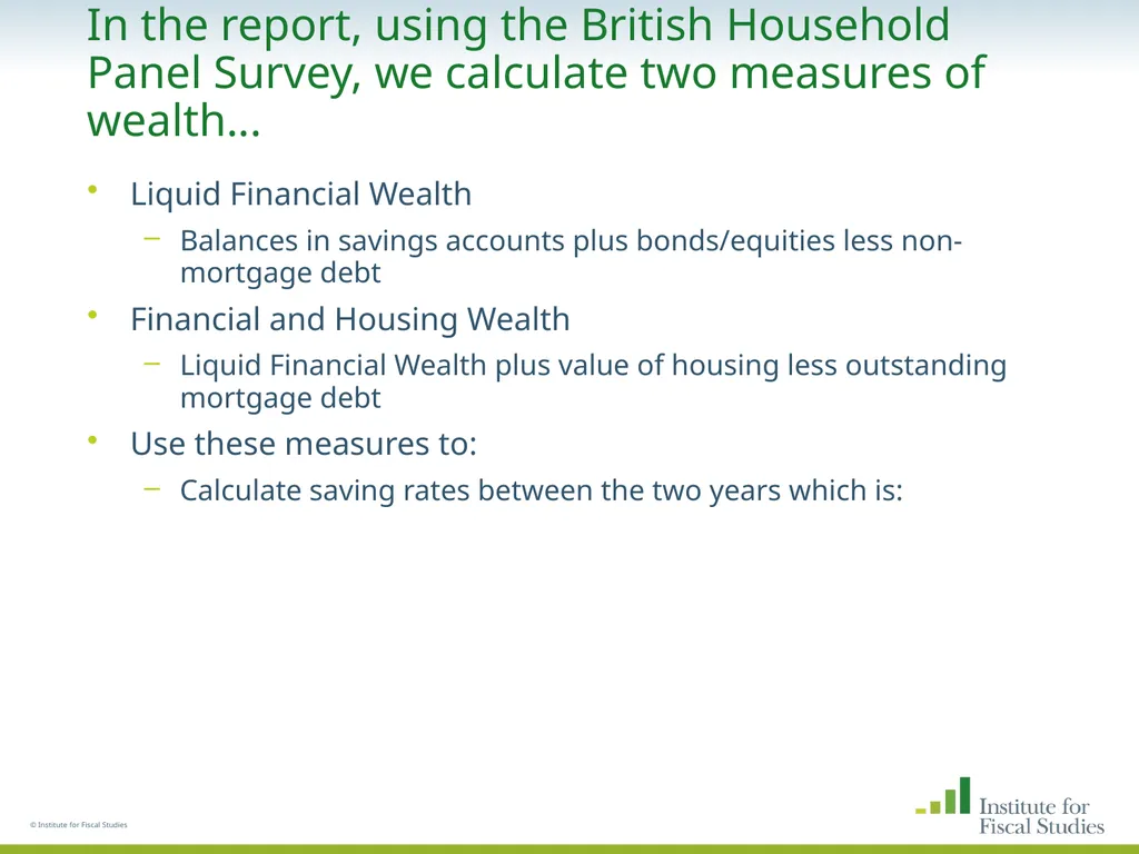 © Institute for Fiscal Studies The wealth and - slide 8 of 35
