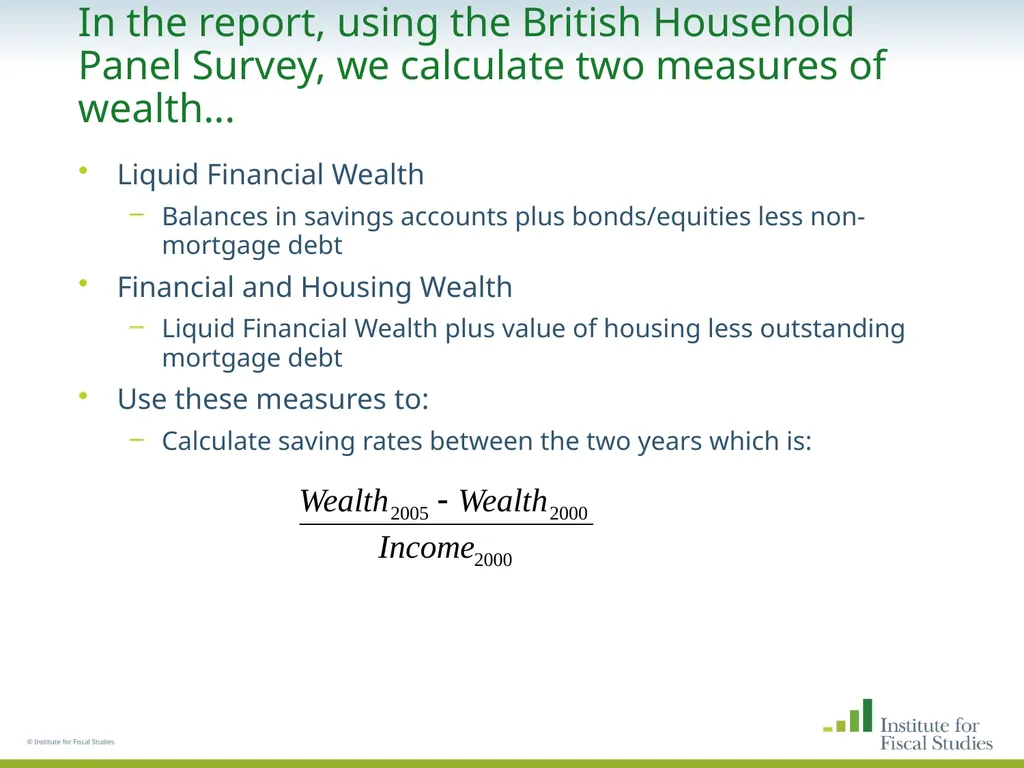 © Institute for Fiscal Studies The wealth and - slide 9 of 35