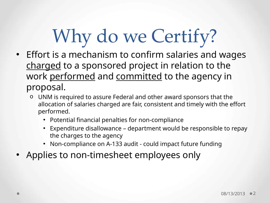 UNM Effort Certification Learn 08/13/2013 1 Why do - slide 2 of 19