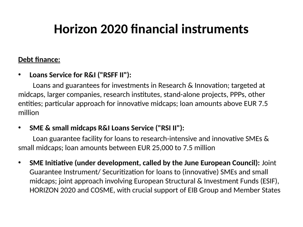 HORIZON 2020 Budget and financial instruments Dr. - slide 7 of 8