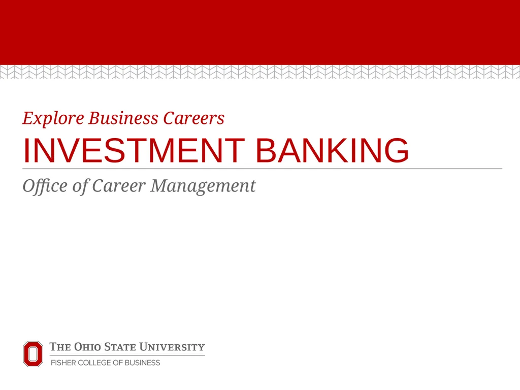 Explore Business Careers INVESTMENT BANKING Office - slide 1 of 14