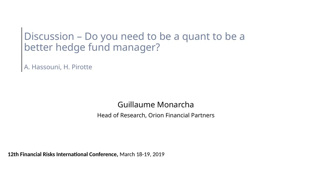 Discussion – Do you need to be a quant to - slide 1 of 25