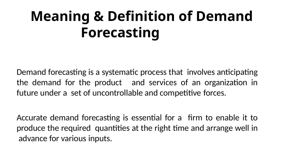 Demand Forecasting Mrs Sarika Singh FMS MLSU - slide 2 of 21