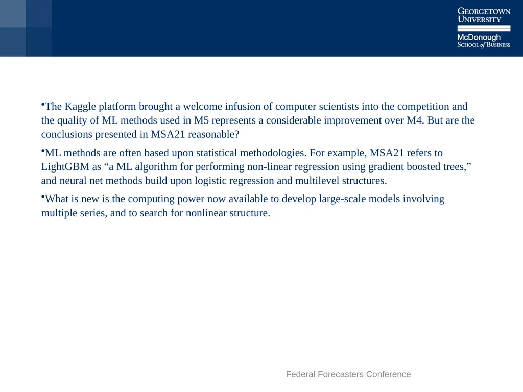 Machine Learning is Better – But When? Keith Ord - slide 23 of 25