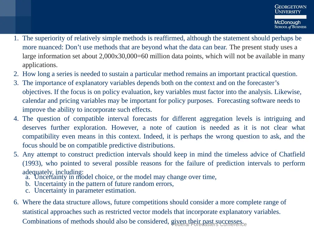 Machine Learning is Better – But When? Keith Ord - slide 25 of 25