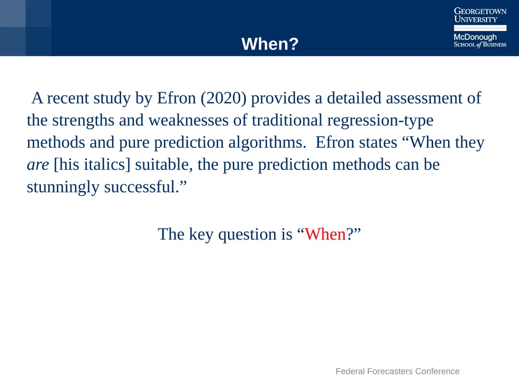Machine Learning is Better – But When? Keith Ord - slide 2 of 25