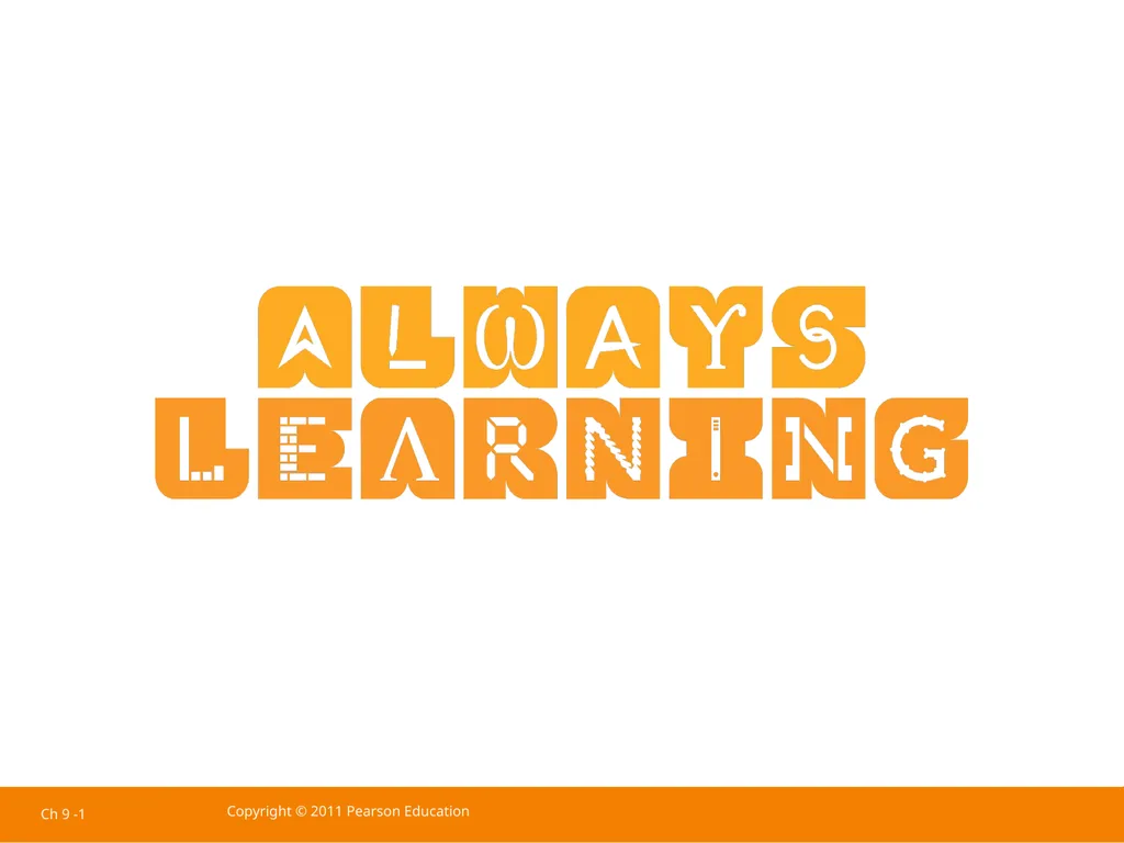 Ch 9 -1 Copyright © 2011 Pearson Education
