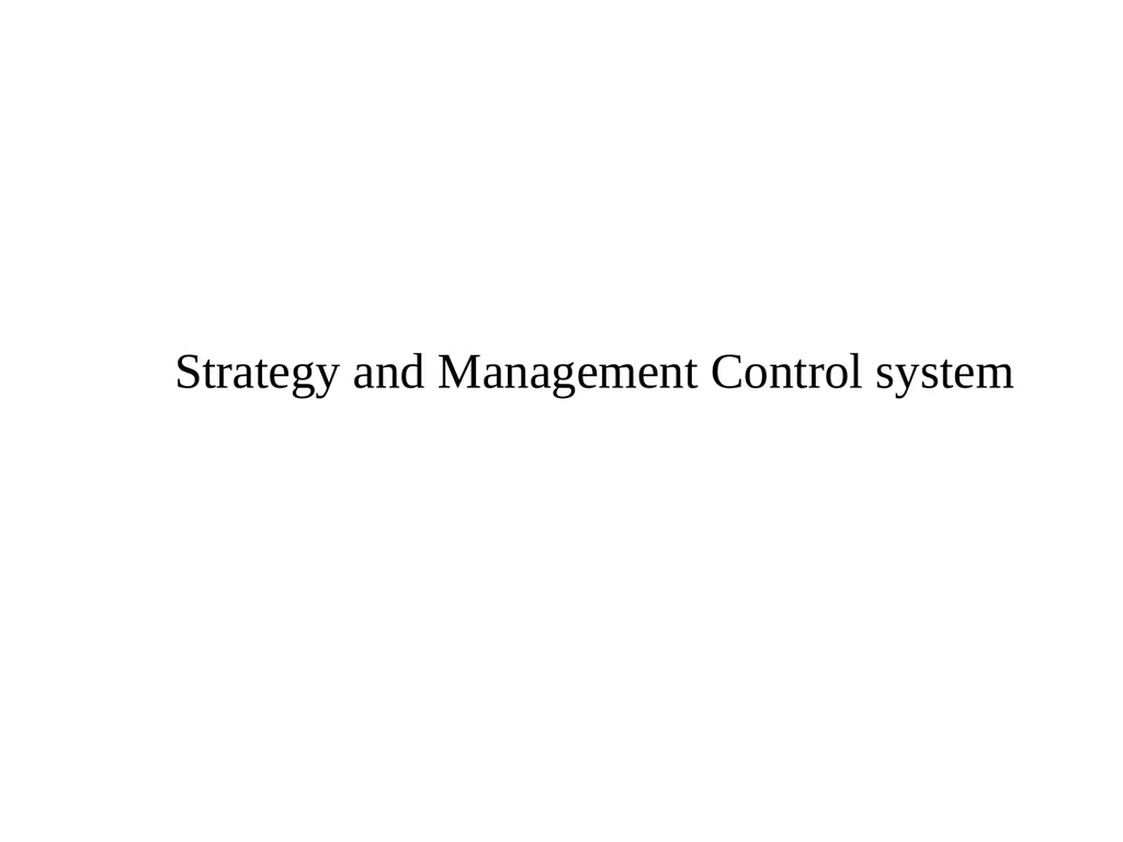 Strategy and Management Control system Tasks - slide 1 of 61