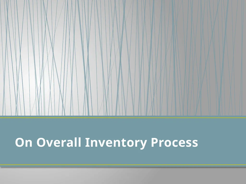 Annual Physical Inventory Thoughts and Tips - slide 3 of 32