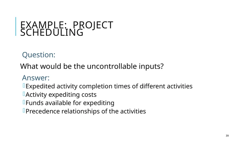 Introduction to Operations Research 1 Takes in to - slide 39 of 44
