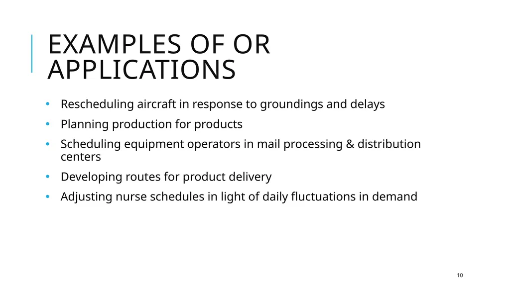 Introduction to Operations Research 1 Takes in to - slide 10 of 44