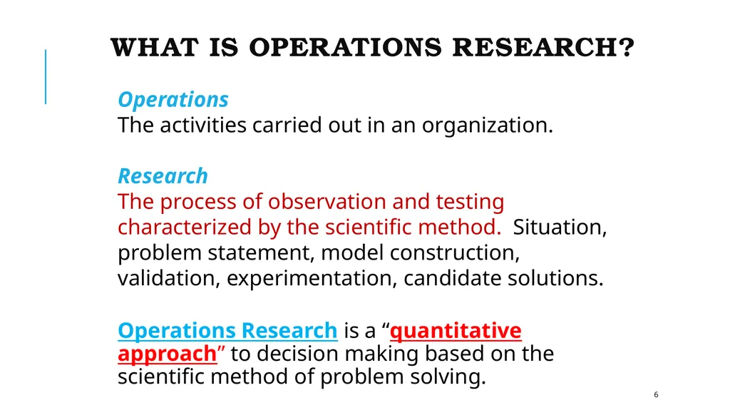 Introduction to Operations Research 1 Takes in to - slide 6 of 44
