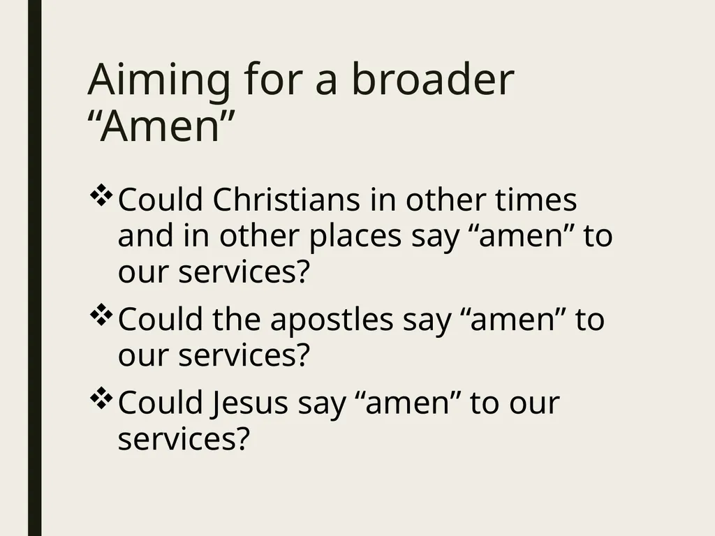 Shaping our Speech and Song in Worship by the New - slide 25 of 26
