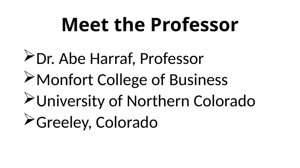 Meet the Professor Dr. Abe Harraf, Professor - slide 1 of 41