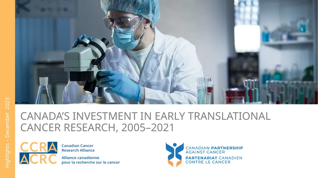 Canada’s Investment in EARLY Translational Cancer