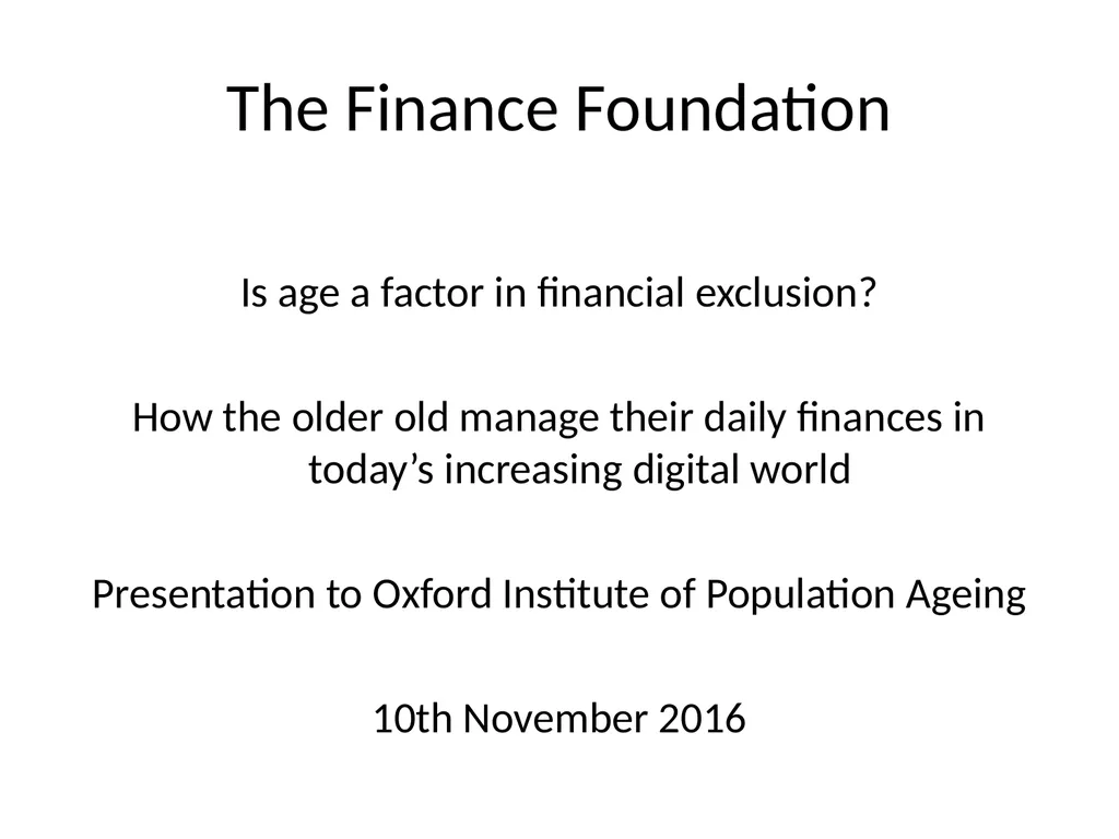 The Finance Foundation Is age a factor in - slide 1 of 43
