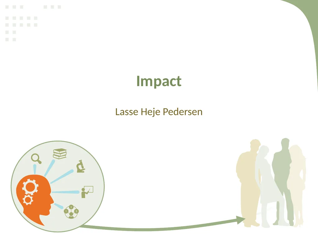 Impact Lasse Heje Pedersen Impact: overview of - slide 1 of 12
